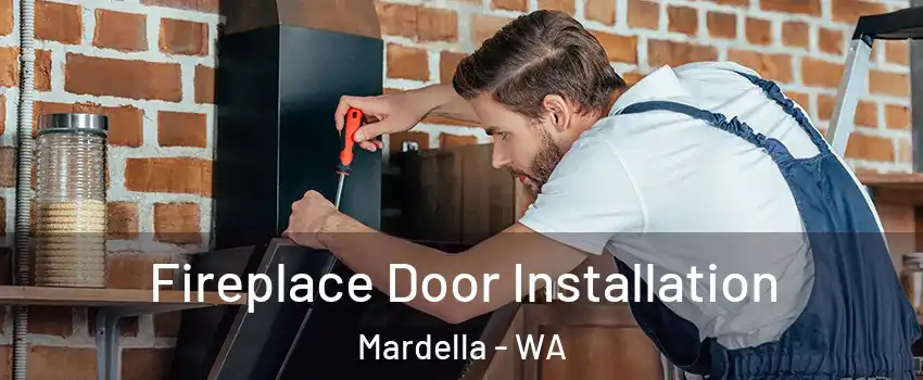 Fireplace Door Installation Mardella - WA