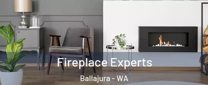Fireplace Experts Ballajura - WA