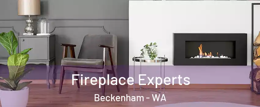 Fireplace Experts Beckenham - WA