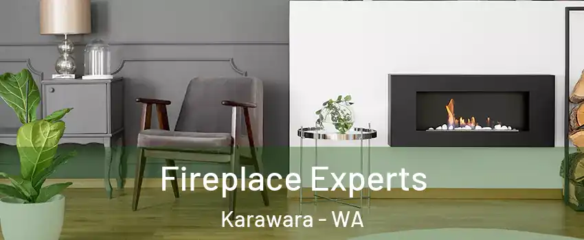 Fireplace Experts Karawara - WA