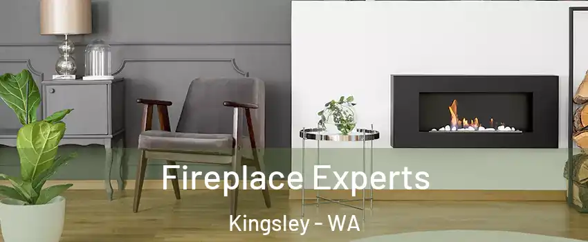 Fireplace Experts Kingsley - WA