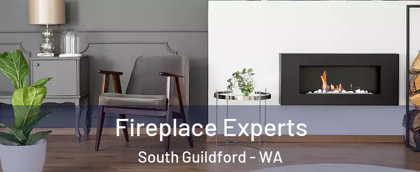 Fireplace Experts South Guildford - WA