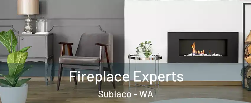 Fireplace Experts Subiaco - WA