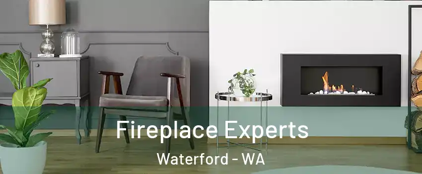 Fireplace Experts Waterford - WA