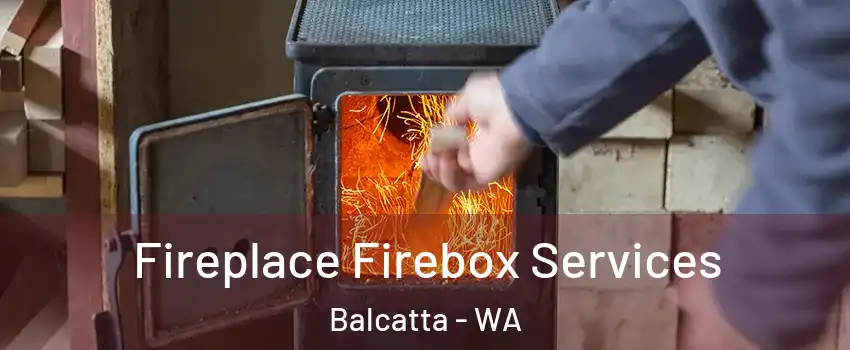 Fireplace Firebox Services Balcatta - WA