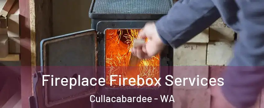 Fireplace Firebox Services Cullacabardee - WA