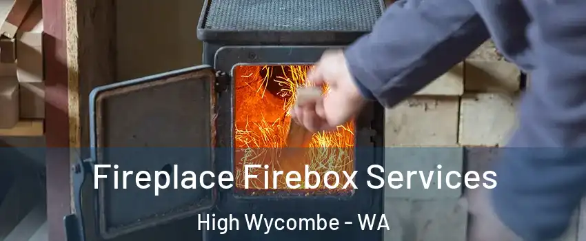 Fireplace Firebox Services High Wycombe - WA