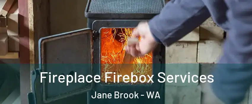 Fireplace Firebox Services Jane Brook - WA