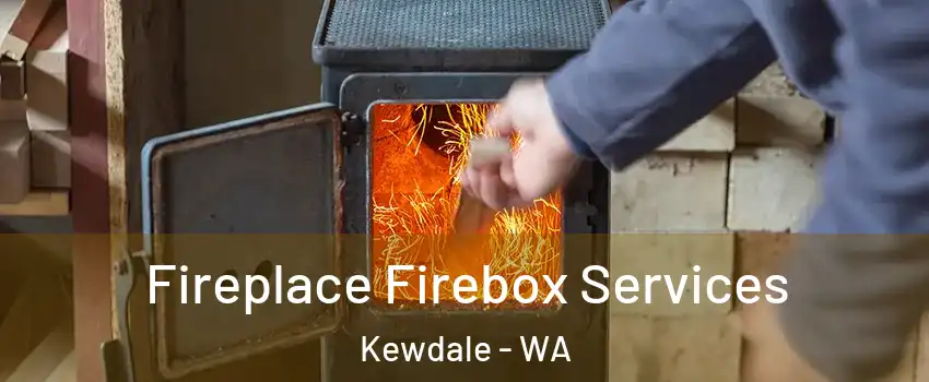 Fireplace Firebox Services Kewdale - WA