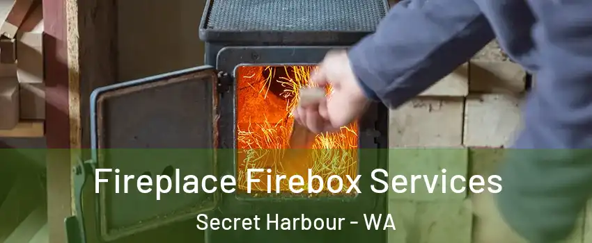 Fireplace Firebox Services Secret Harbour - WA