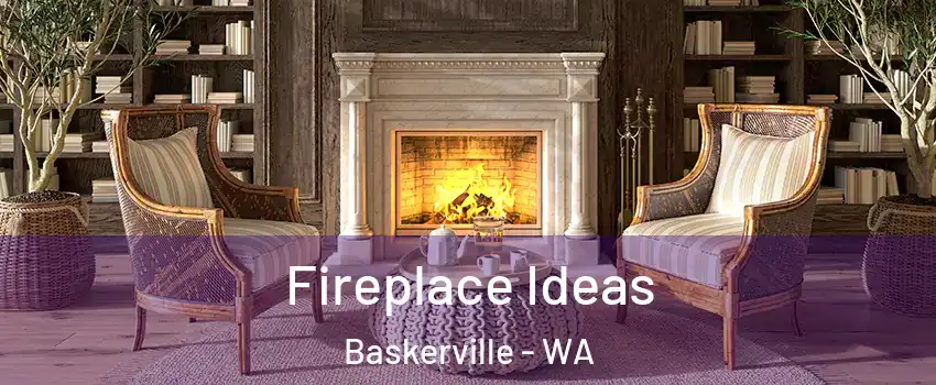  Fireplace Ideas Baskerville - WA