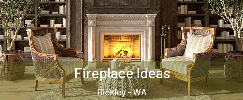 Fireplace Ideas Bickley - WA