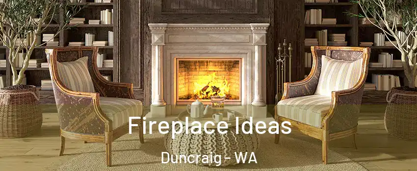 Fireplace Ideas Duncraig - WA