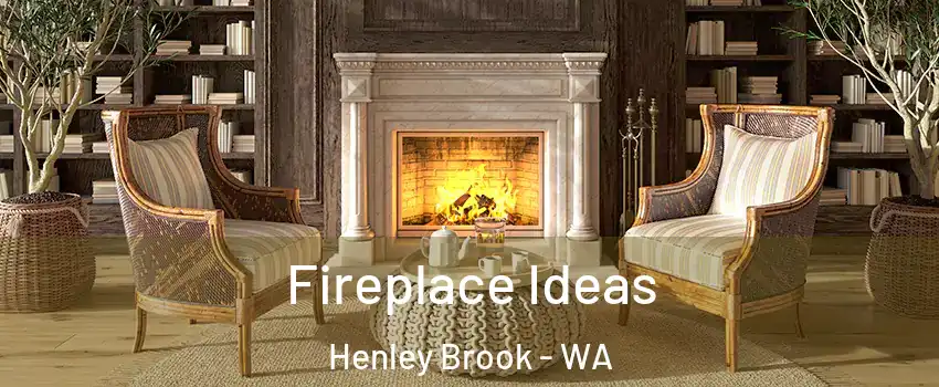 Fireplace Ideas Henley Brook - WA