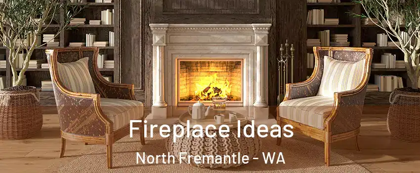 Fireplace Ideas North Fremantle - WA
