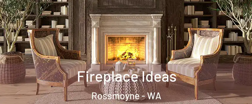 Fireplace Ideas Rossmoyne - WA