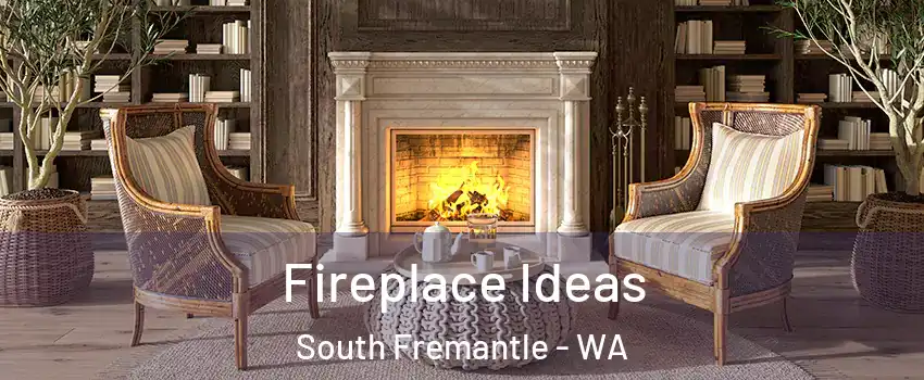 Fireplace Ideas South Fremantle - WA