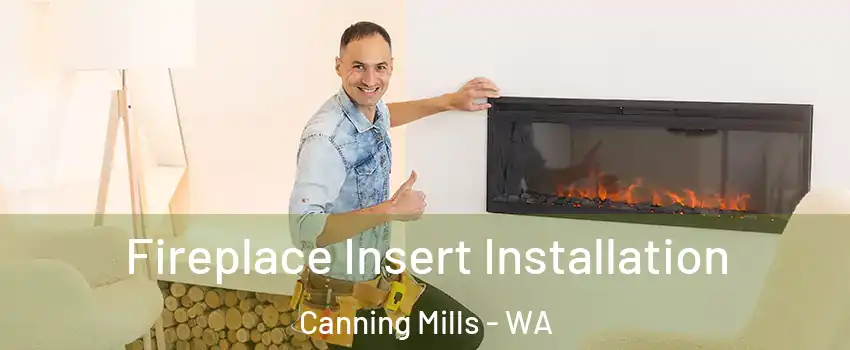 Fireplace Insert Installation Canning Mills - WA