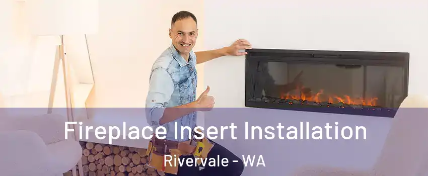 Fireplace Insert Installation Rivervale - WA