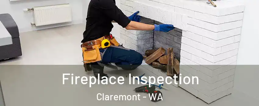 Fireplace Inspection Claremont - WA