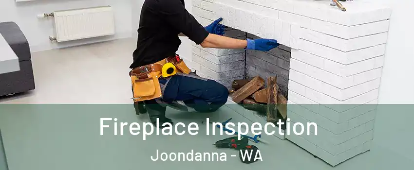 Fireplace Inspection Joondanna - WA
