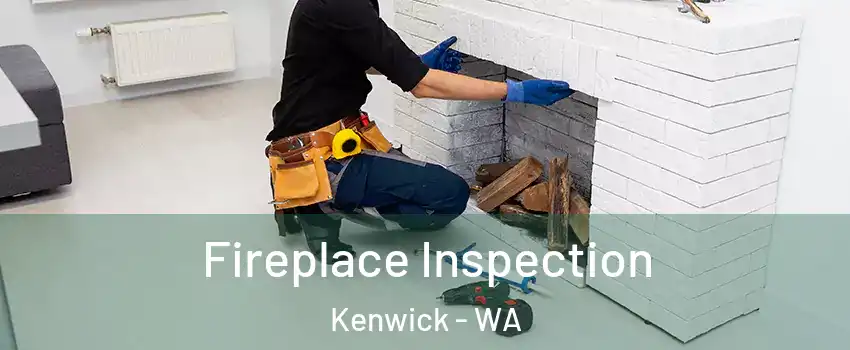 Fireplace Inspection Kenwick - WA
