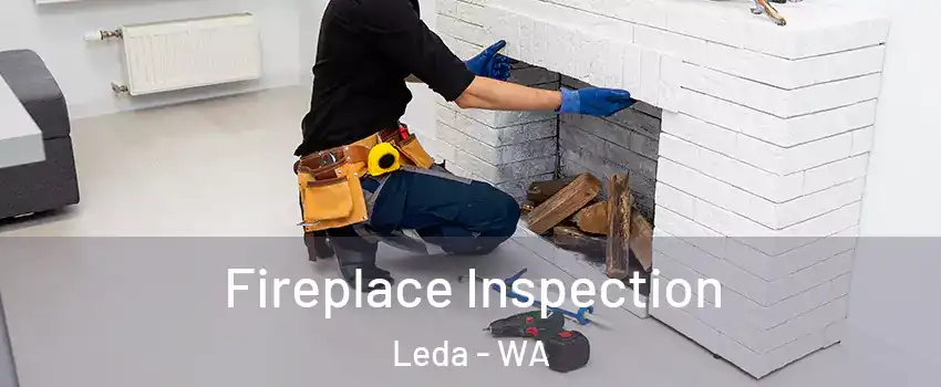 Fireplace Inspection Leda - WA