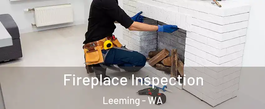 Fireplace Inspection Leeming - WA
