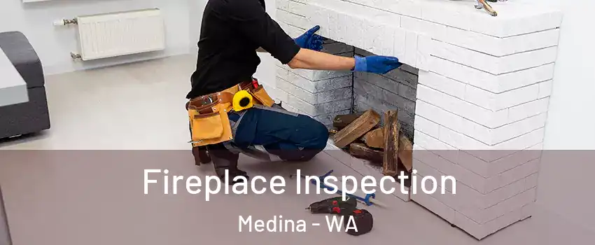 Fireplace Inspection Medina - WA