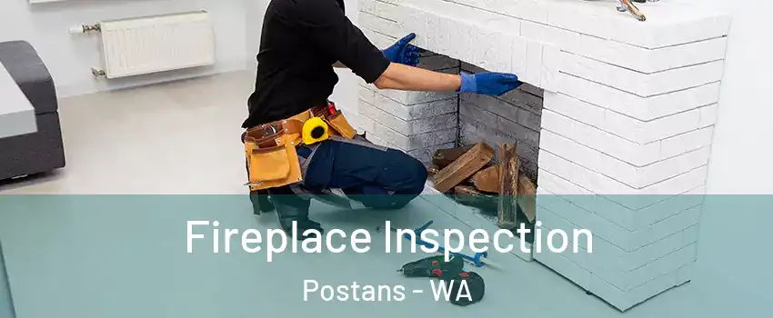 Fireplace Inspection Postans - WA