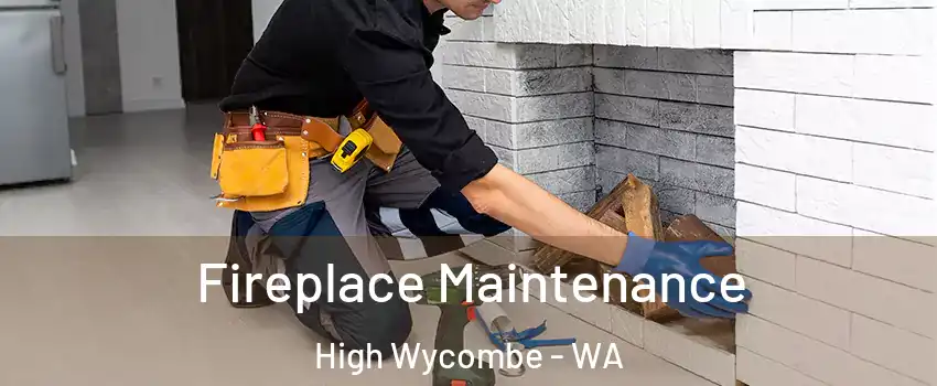 Fireplace Maintenance High Wycombe - WA