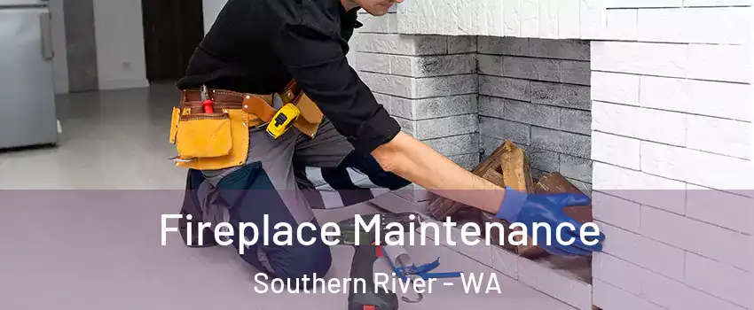 Fireplace Maintenance Southern River - WA