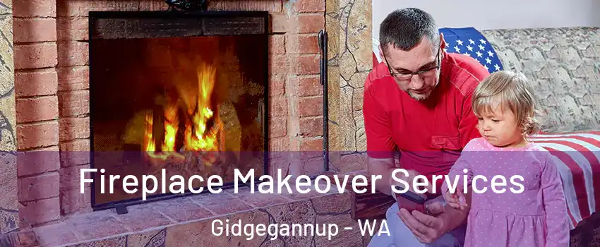 Fireplace Makeover Services Gidgegannup - WA