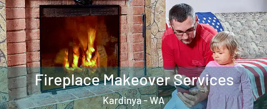 Fireplace Makeover Services Kardinya - WA