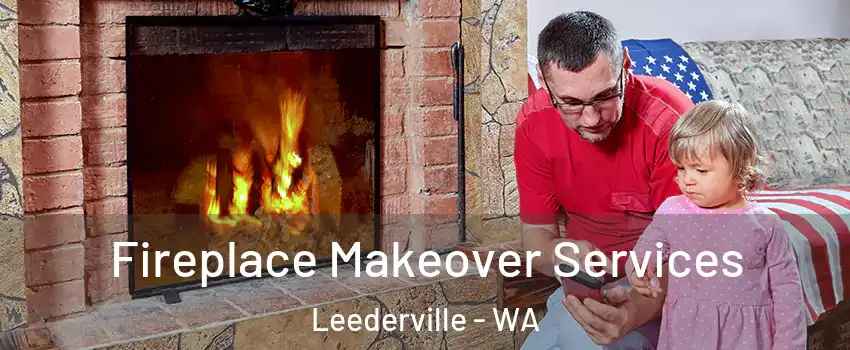 Fireplace Makeover Services Leederville - WA