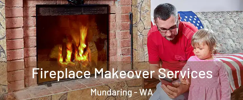 Fireplace Makeover Services Mundaring - WA
