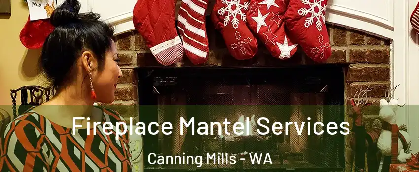 Fireplace Mantel Services Canning Mills - WA
