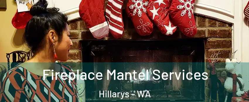 Fireplace Mantel Services Hillarys - WA