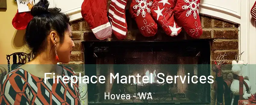 Fireplace Mantel Services Hovea - WA