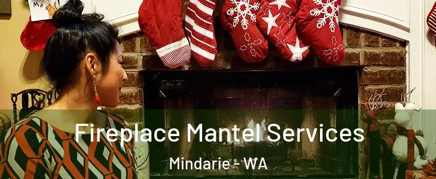 Fireplace Mantel Services Mindarie - WA