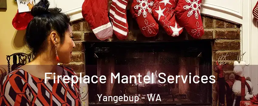 Fireplace Mantel Services Yangebup - WA