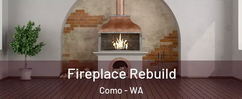Fireplace Rebuild Como - WA
