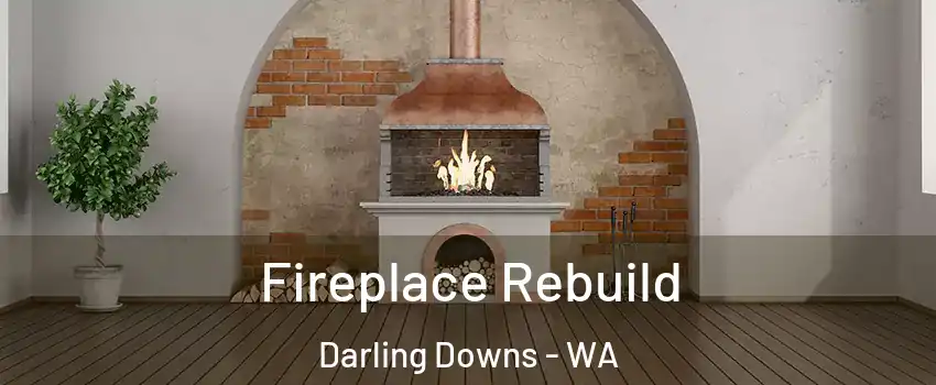 Fireplace Rebuild Darling Downs - WA