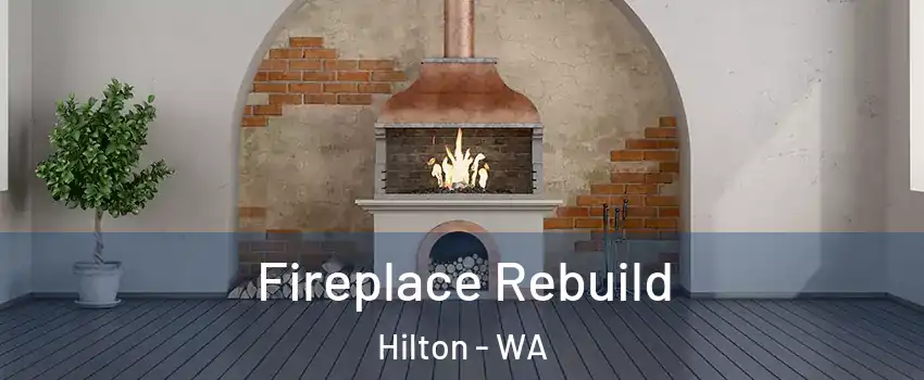 Fireplace Rebuild Hilton - WA