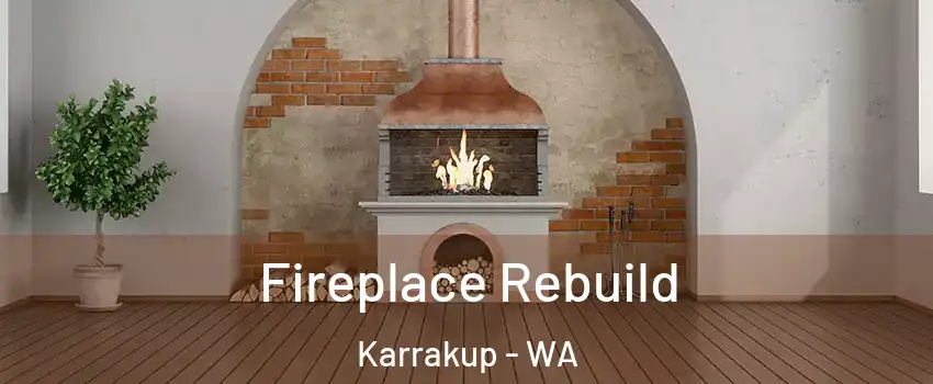 Fireplace Rebuild Karrakup - WA