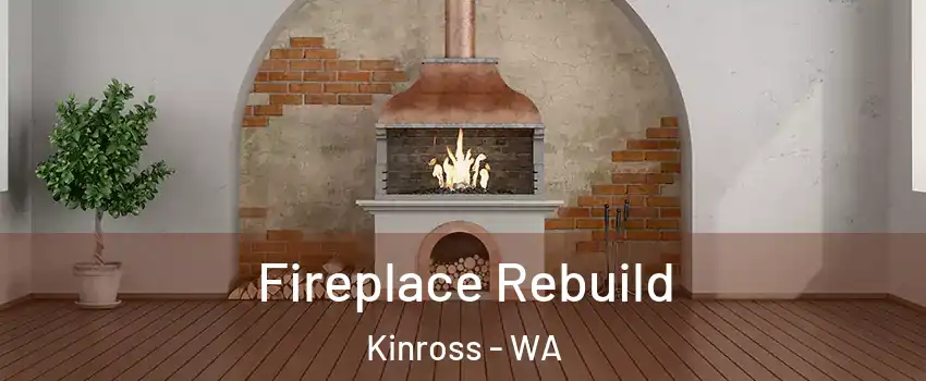 Fireplace Rebuild Kinross - WA