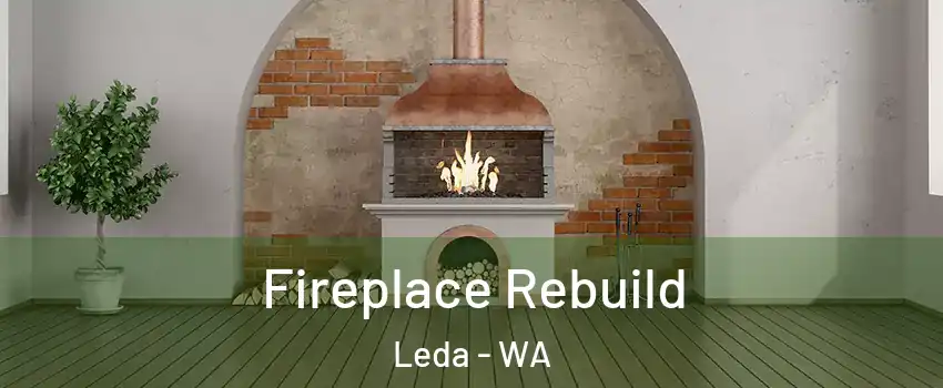 Fireplace Rebuild Leda - WA