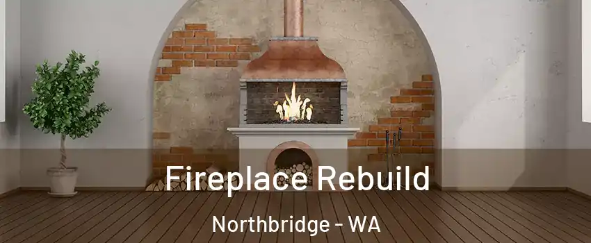 Fireplace Rebuild Northbridge - WA
