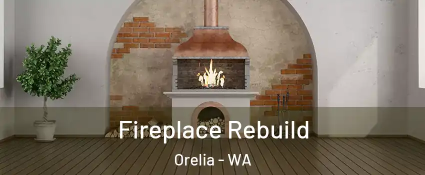 Fireplace Rebuild Orelia - WA