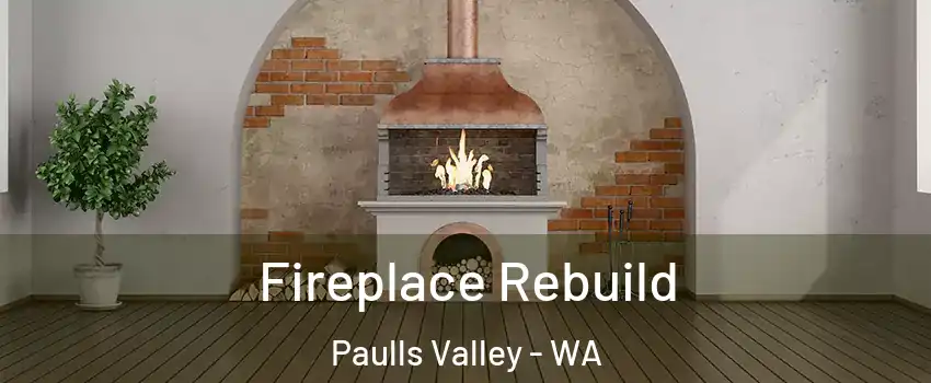 Fireplace Rebuild Paulls Valley - WA